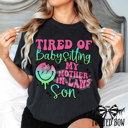 Tired of Babysitting My Mother In Law's Son | Vintage Washed Tee