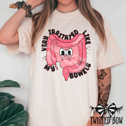 'Very Irritated Like My Bowels' Shirt | Vintage Washed Tee