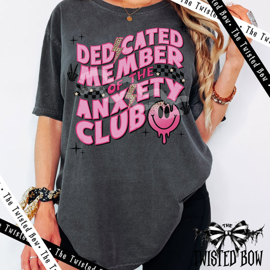 Dedicated Member of the Anxiety Club T-Shirt - Vintage Washed Tee